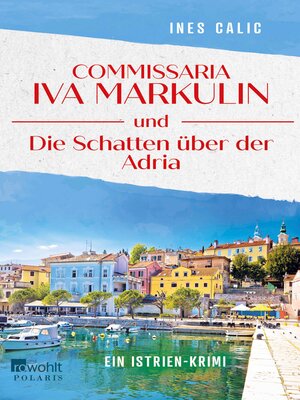 cover image of Commissaria Iva Markulin und Die Schatten über der Adria